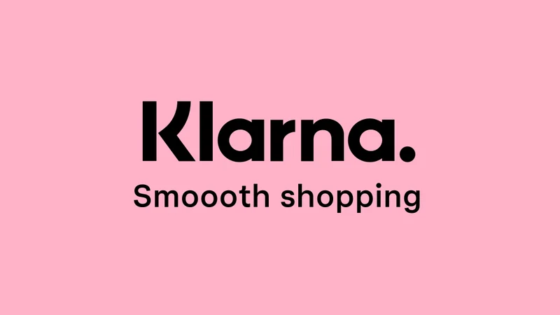 Klarna: The Paradigm Shift in Shopping You Haven't Noticed